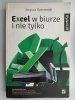 EXCEL W BIURZE I NIE TYLKO - Sergiusz Flanczewski